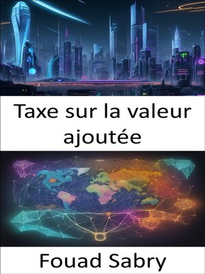 cover image of Taxe sur la valeur ajoutée